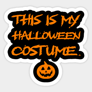This Is My Halloween Costume Sticker